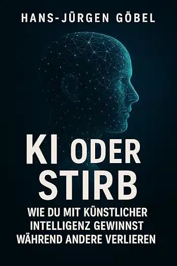 Buchcover von Hans-Jürgen Göbel: „KI oder stirb – Wie du mit künstlicher Intelligenz Gewinnst während andere verlieren“. Das Cover zeigt ein futuristisches, digitales Porträt eines Kopfes, das mit einem Netzwerk aus Linien und Punkten verbunden ist. Zielgruppe: Menschen, die KI verstehen und nutzen möchten, um im digitalen Zeitalter erfolgreich zu sein. Künstliche Intelligenz, KI nutzen, KI für Anfänger, digitale Transformation, KI-Gewinnstrategien, KI für Rentner, KI für Auswanderer, Selfpublishing mit KI, KI-Buch, Hans-Jürgen Göbel, KI-Anwendungen, KI für Selbstständige, KI einfach erklärt