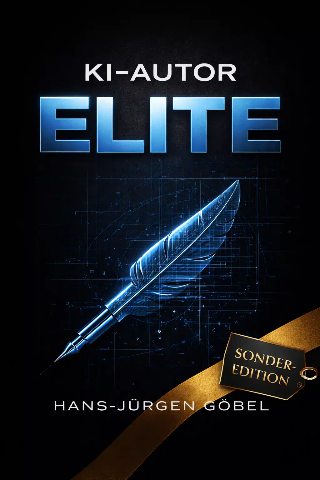 Buchcover KI-Autor Elite Sonderedition von Hans-Jürgen Göbel mit digitaler Schreibfeder und Ribbon Sonder Edition über Schreiben mit künstlicher Intelligenz